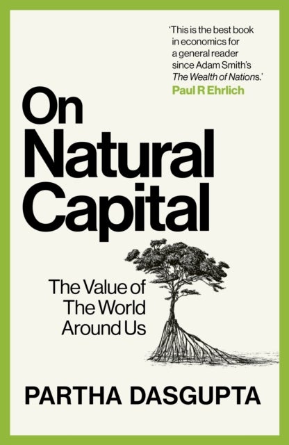 On Natural Capital - The Value of the World Around Us