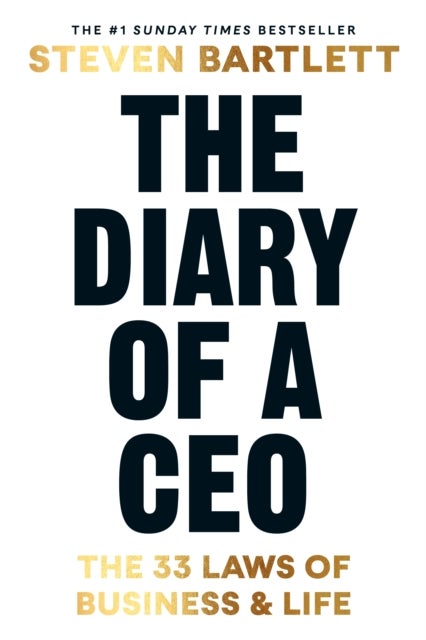 The Diary of a CEO - The 33 Laws of Business and Life