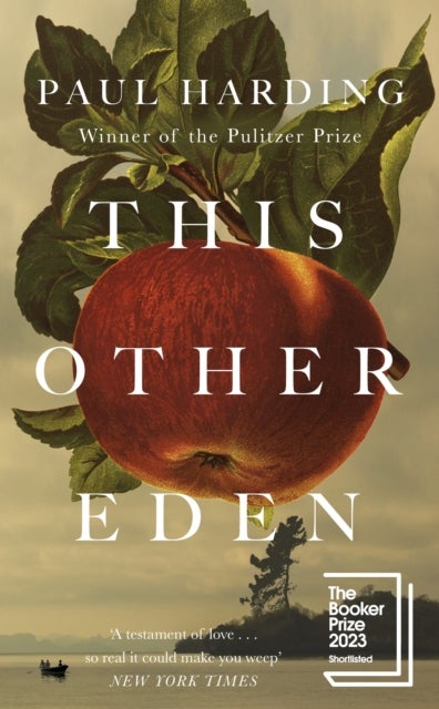 This Other Eden - The new novel from the winner of the Pulitzer Prize