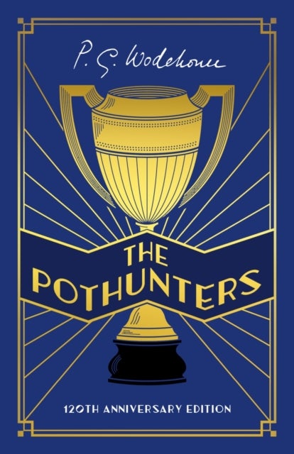 The Pothunters - 120th Anniversary edition