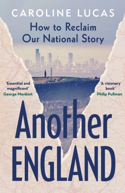 Another England - How to Reclaim Our National Story
