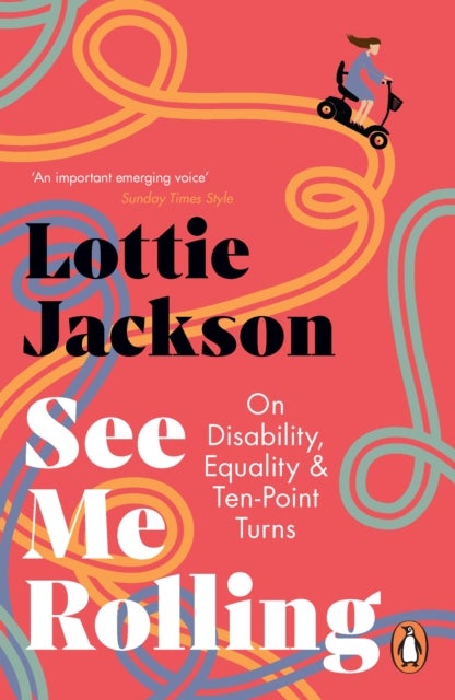See Me Rolling - On Disability, Equality and Ten-Point Turns