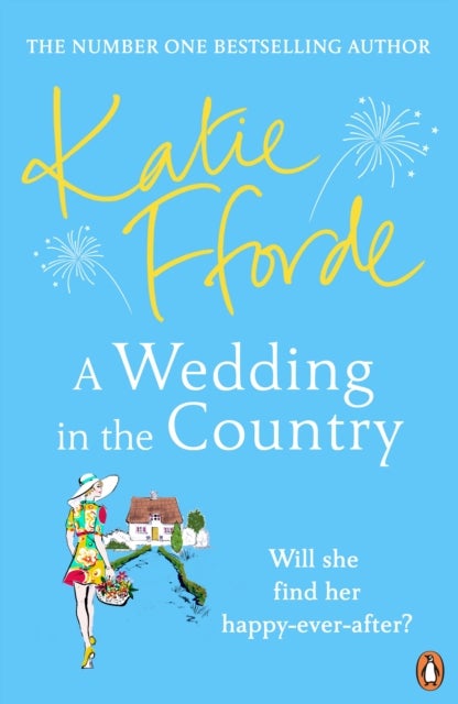A Wedding in the Country - From the #1 bestselling author of uplifting feel-good fiction