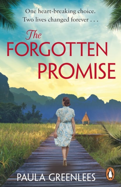 The Forgotten Promise - A captivating gripping escapist WW2 Malaya historical fiction novel