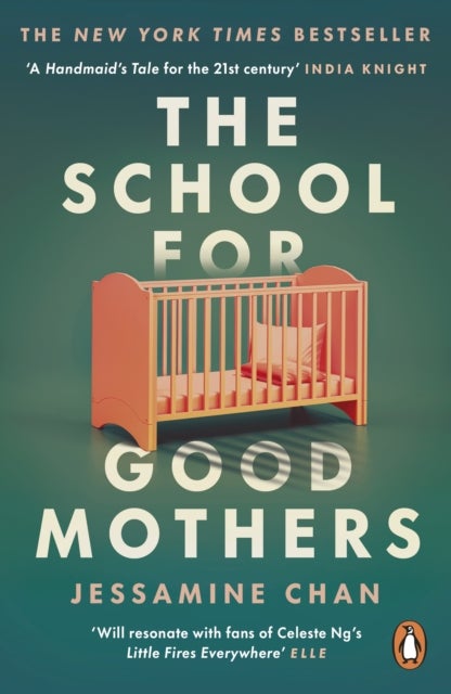 The School for Good Mothers - ‘Will resonate with fans of Celeste Ng’s Little Fires Everywhere’ ELLE