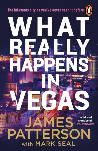 What Really Happens in Vegas - Discover the infamous city as you’ve never seen it before