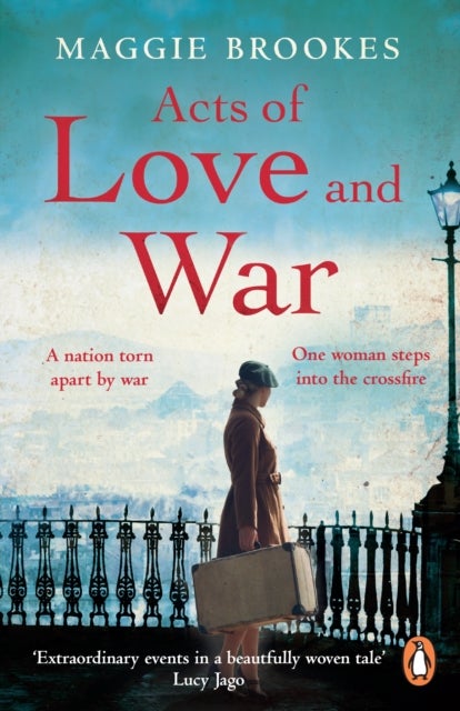 Acts of Love and War - A nation torn apart by war. One woman steps into the crossfire.