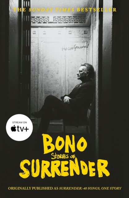Surrender - Bono Autobiography: 40 Songs, One Story