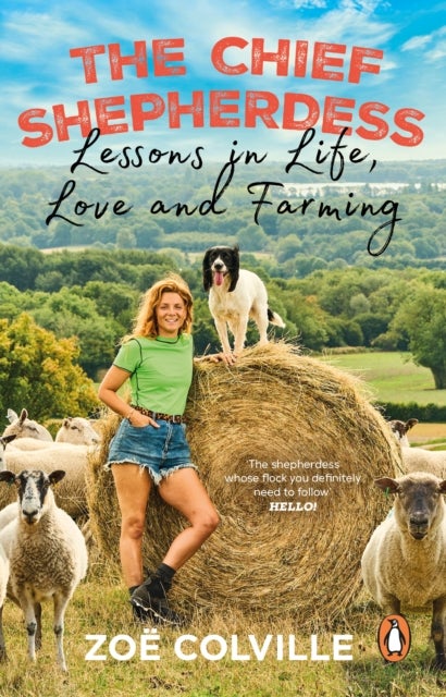 The Chief Shepherdess - Lessons in Life, Love and Farming