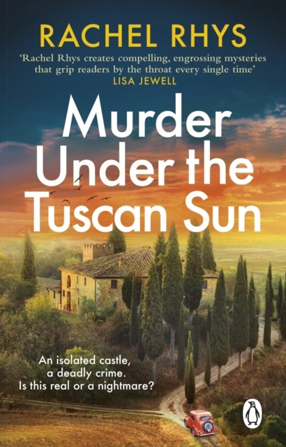 Murder Under the Tuscan Sun - A gripping classic suspense novel in the tradition of Agatha Christie set in a remote Tuscan castle
