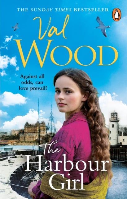 The Harbour Girl - a gripping historical romance saga from the Sunday Times bestselling author