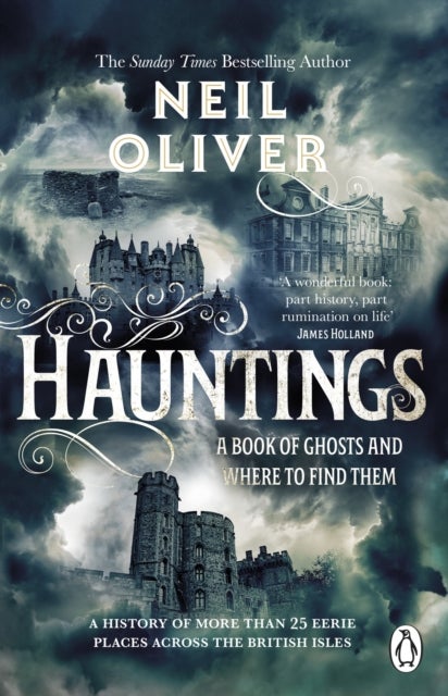 Hauntings - A Book of Ghosts and Where to Find Them Across 25 Eerie British Locations