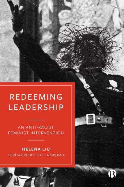 Redeeming Leadership - An Anti-Racist Feminist Intervention