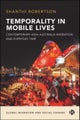Temporality in Mobile Lives