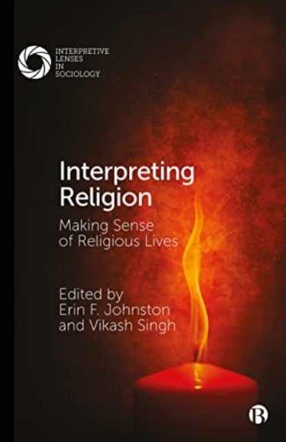 Interpreting Religion - Making Sense of Religious Lives