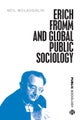 Erich Fromm and Global Public Sociology