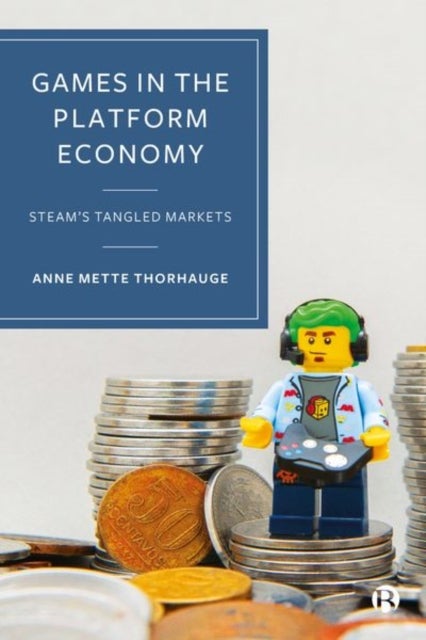 Games in the Platform Economy - Steam's Tangled Markets