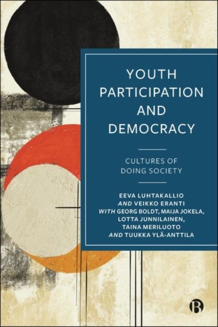 Youth Participation and Democracy - Cultures of Doing Society