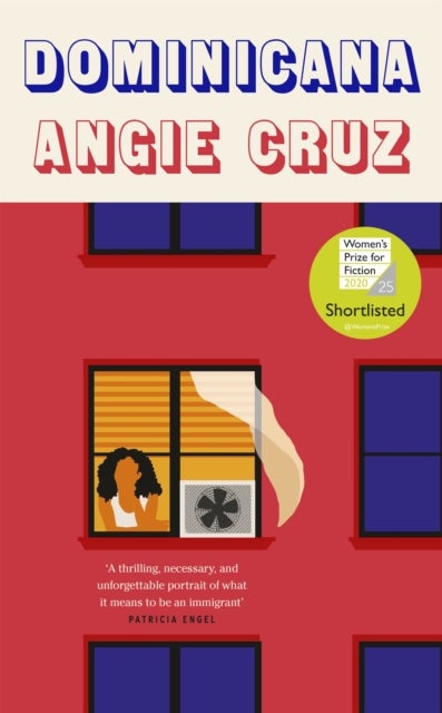 Dominicana - SHORTLISTED FOR THE WOMEN'S PRIZE FOR FICTION 2020