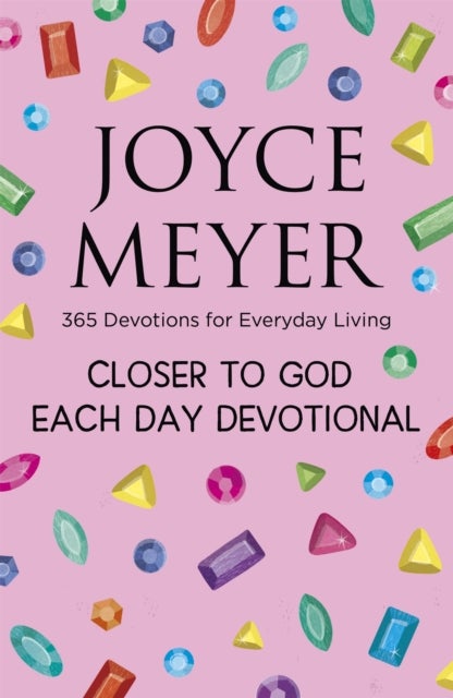 Closer to God Each Day Devotional - 365 Devotions for Everyday Living
