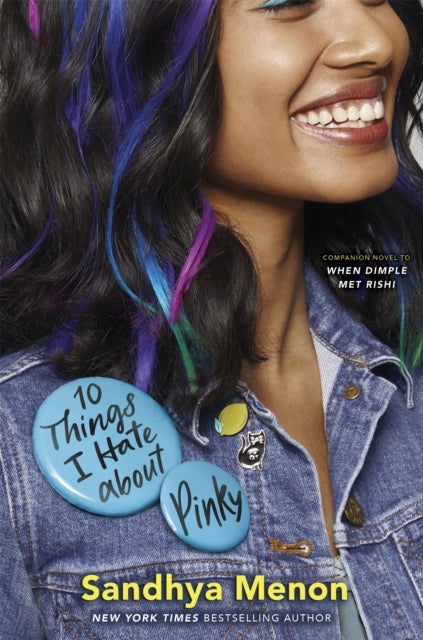 10 Things I Hate About Pinky - From the bestselling author of When Dimple Met Rishi