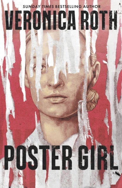 Poster Girl - a haunting dystopian mystery from the author of Chosen Ones