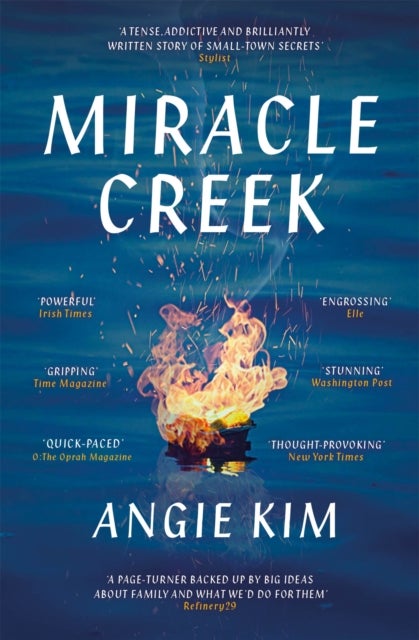 Miracle Creek - Winner of the 2020 Edgar Award for best first novel