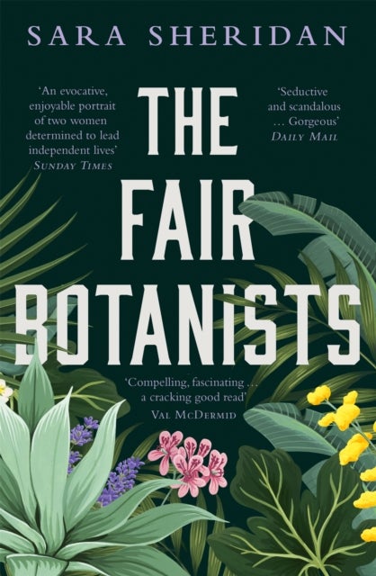 The Fair Botanists - The bewitching and fascinating Waterstones Scottish Book of the Year pick full of scandal and intrigue