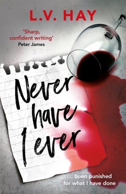 Never Have I Ever - The gripping psychological thriller about a game gone wrong