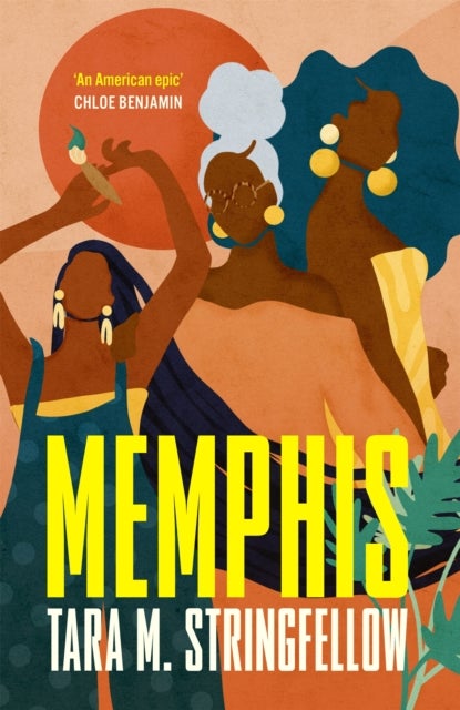 Memphis - a vivid Southern debut paying tribute to an indelible family of females, longlisted for the Women's Prize for Fiction 2023
