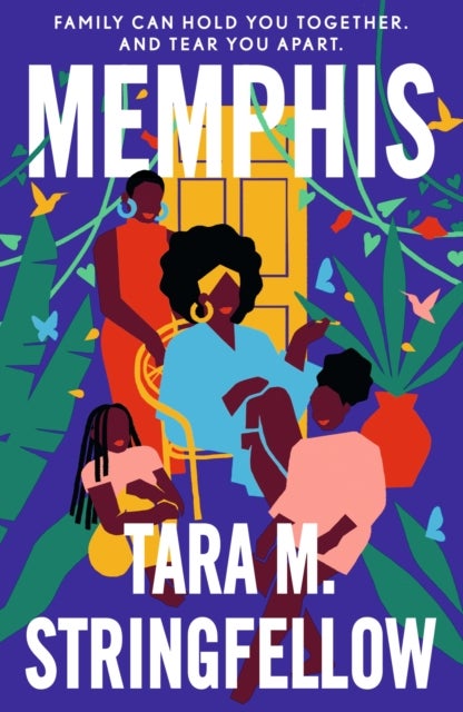 Memphis - a vivid Southern debut paying tribute to an indelible family of females, longlisted for the Women's Prize for Fiction 2023