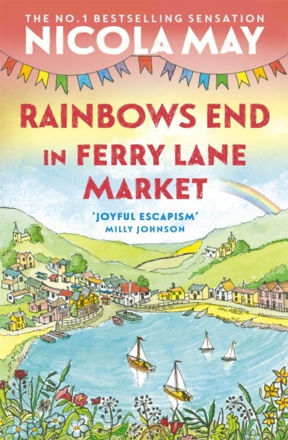 Rainbows End in Ferry Lane Market - perfect escapism from the author of THE CORNER SHOP IN COCKLEBERRY BAY