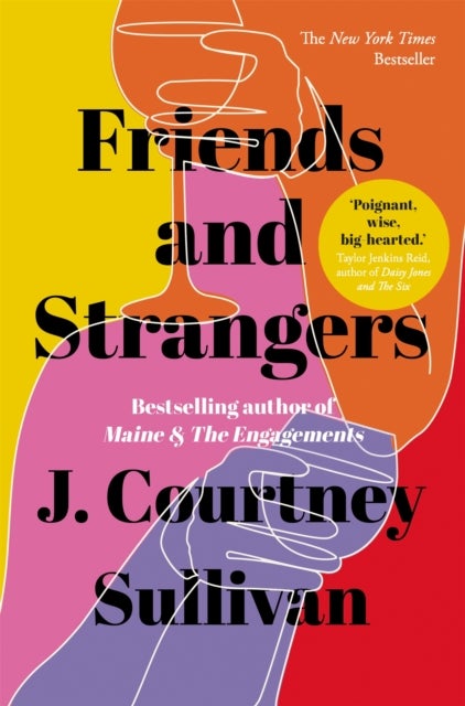 Friends and Strangers - The New York Times bestselling novel of female friendship and privilege