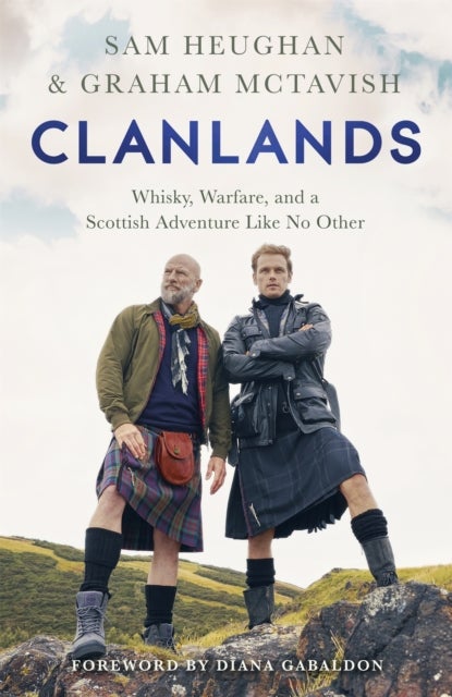 Clanlands - A Road Trip Through Scotland's History, Legends and Whisky - an unforgettable journey