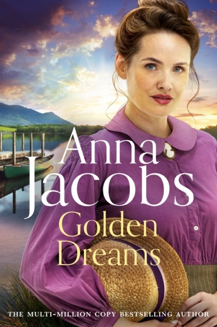 Golden Dreams - Book 2 in the gripping new Jubilee Lake series from beloved author Anna Jacobs