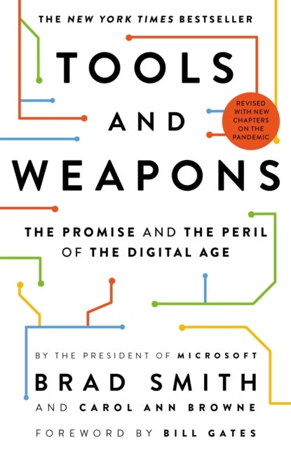 Tools and Weapons - The Promise and the Peril of the Digital Age