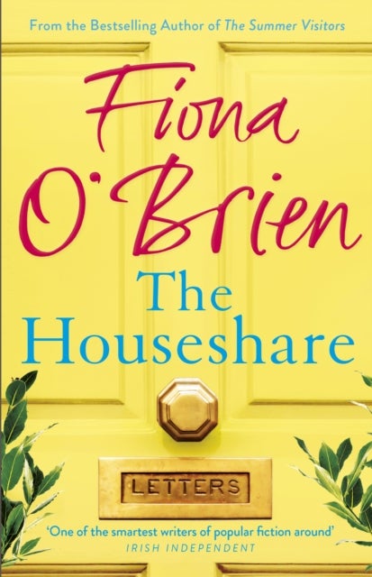 The Houseshare - Uplifting summer fiction about love, friendship and secrets between neighbours