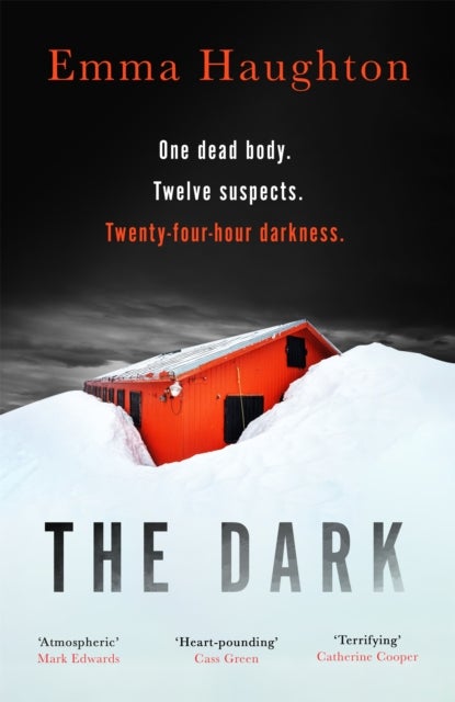 The Dark - The unputdownable and pulse-raising Sunday Times Crime Book of the Month