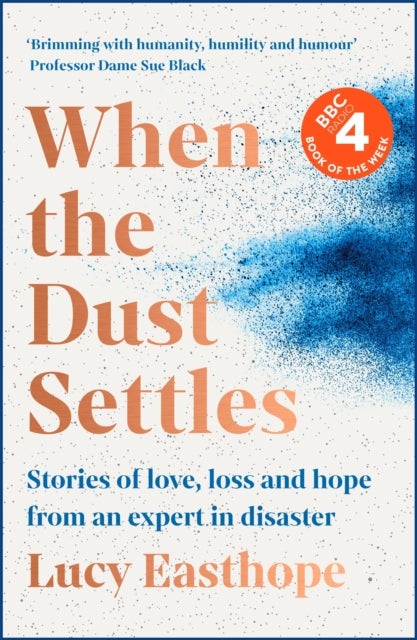 When the Dust Settles - The gripping behind-the-scenes memoir from the UK's top disaster planner - A SUNDAY TIMES BESTSELLER