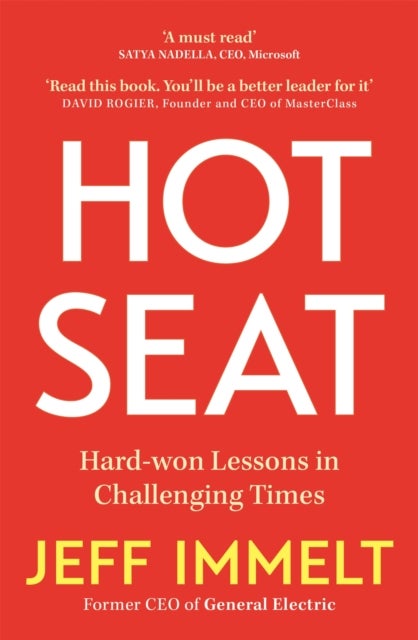 Hot Seat - Life-changing lessons from one of the world's most successful CEOs