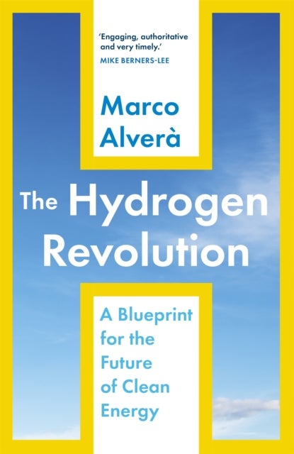 The Hydrogen Revolution - a blueprint for the future of clean energy