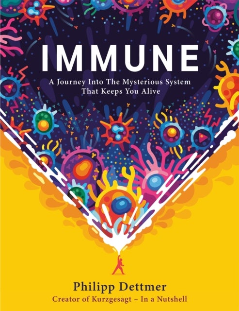 Immune - A Journey into the Mysterious System That Keeps You Alive - from YouTube's KURZGESAGT IN A NUTSHELL