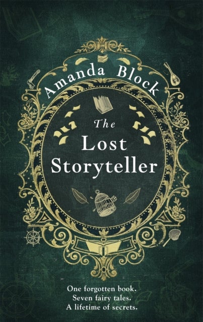 The Lost Storyteller - An enchanting debut novel about family secrets and fairytales