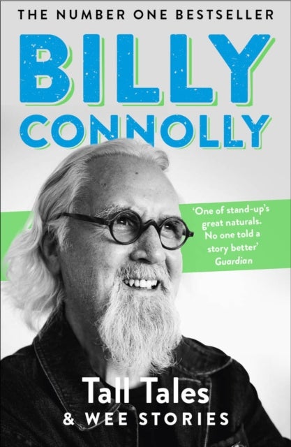 Tall Tales and Wee Stories - The Best of Billy Connolly