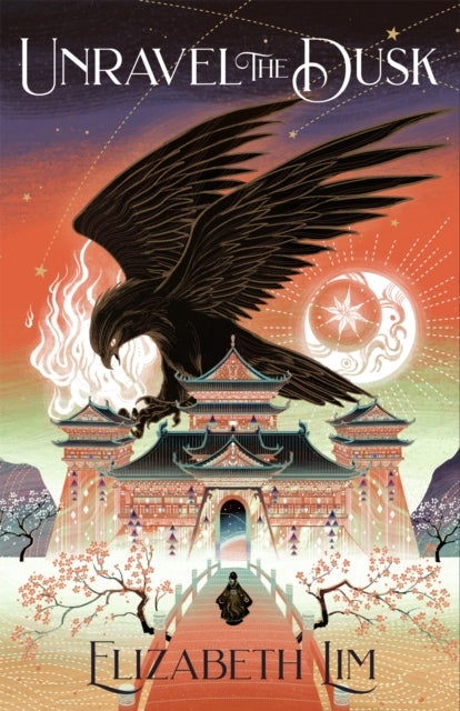 Unravel the Dusk - The second instalment in the sweeping fantasy series, The Blood of Stars