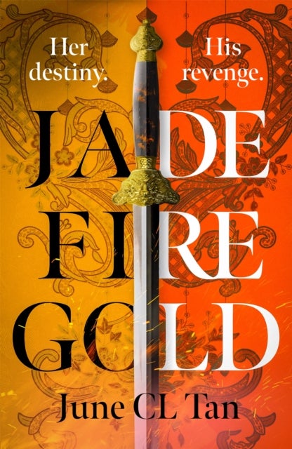 Jade Fire Gold - The addictive, epic young adult fantasy debut