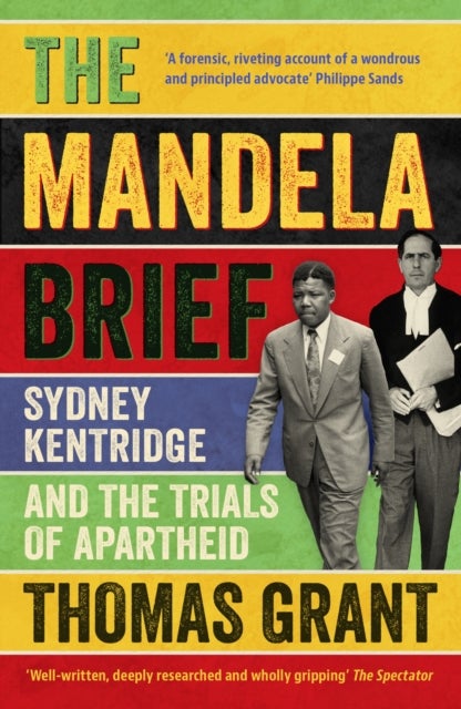The Mandela Brief - Sydney Kentridge and the Trials of Apartheid