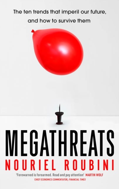Megathreats - Our Ten Biggest Threats, and How to Survive Them