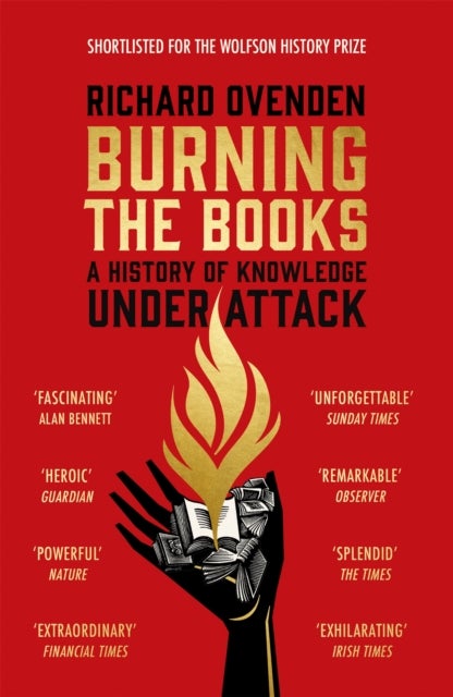 Burning the Books: RADIO 4 BOOK OF THE WEEK - A History of Knowledge Under Attack