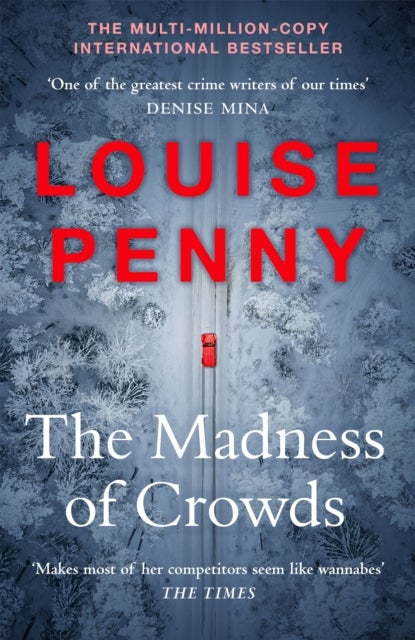 The Madness of Crowds - thrilling and page-turning crime fiction from the author of the bestselling Inspector Gamache novels